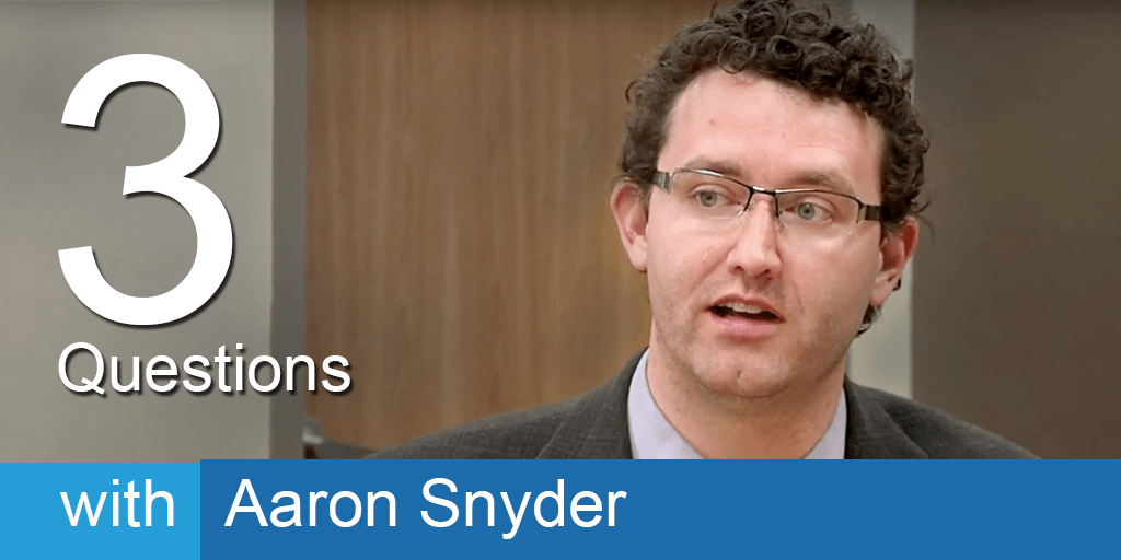 3 Questions with Aaron Snyder