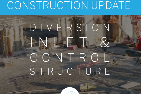 Construction Update // October 2020 Inlet and Control Site Flyover